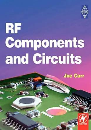 rf components and circuits 1st edition joe carr 0750648449, 978-0750648448