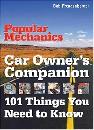 car owners companion 101 things you need to know 1st edition bob freudenberger 1588162133, 978-1588162137