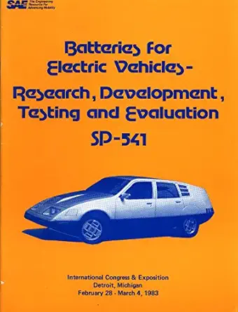 batteries for electric vehicles research development testing and evaluation 1st edition sae 0898833124,