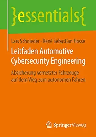 leitfaden automotive cybersecurity engineering absicherung vernetzter fahrzeuge auf dem weg zum autonomen