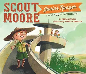 scout moore junior ranger great smoky mountains 1st edition theresa howell ,jeffrey ebbeler 1493068202,
