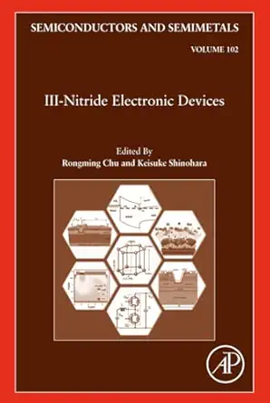 iii nitride electronic devices 1st edition rongming chu ,keisuke shinohara 0128175443, 978-0128175446