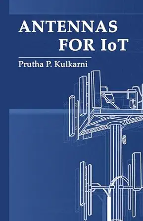 antennas for iot 1st edition prutha p kulkarni 163081993x, 978-1630819934