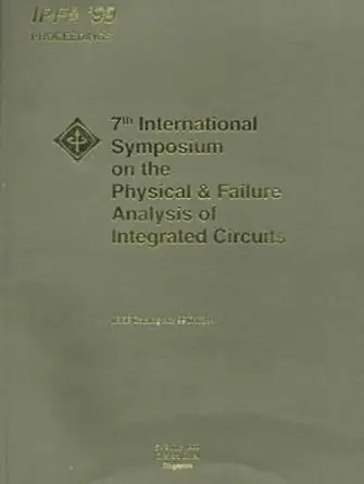 proceedings of the 1999 7th international symposium on the physical and failure analysis of integrated