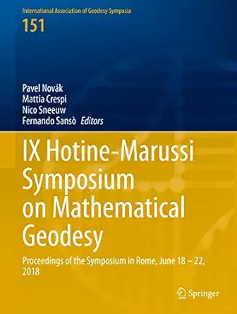 ix hotine marussi symposium on mathematical geodesy proceedings of the symposium in rome june 18 a 22 2018