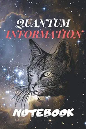 quantum information notebook journal for writing college ruled size 6 x 9 120 pages 1st edition archaqiy