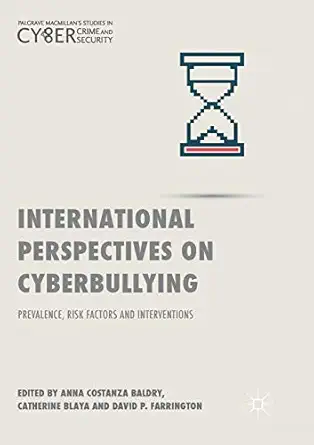 international perspectives on cyberbullying prevalence risk factors and interventions 1st edition anna