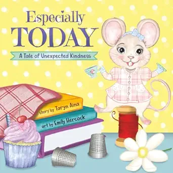 especially today a tale of unexpected kindness 1st edition taryn aina ,emily hercock 1955250030,