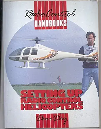 setting up radio control helicopters 1st edition dave day 0852429754, 978-0852429754