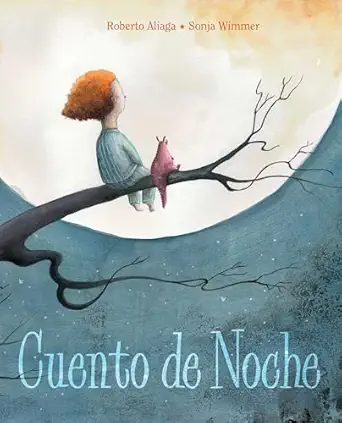 cuento de noche 1st edition roberto aliaga ,sonja wimmer 8415241992, 978-8415241997