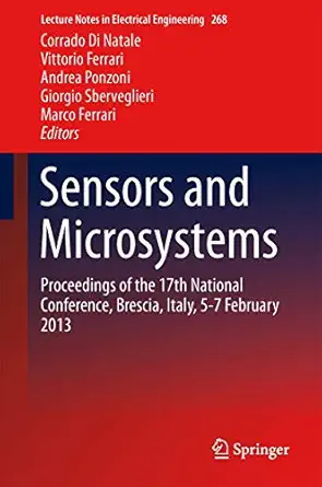 sensors and microsystems proceedings of the 17th national conference brescia italy 5 7 february 2013 1st