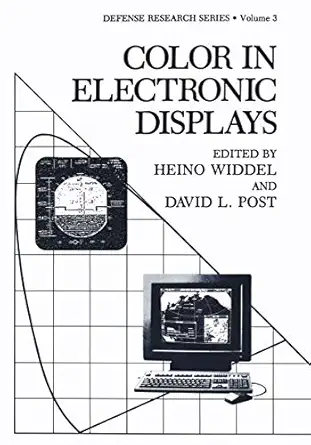color in electronic displays 1st edition heino widdel ,david l post 0306441918, 978-0306441912