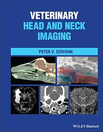 veterinary head and neck imaging 1st edition peter v scrivani 111911859x, 978-1119118596