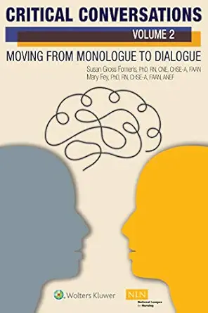 critical conversations moving from monologue to dialogue 1st edition susan gross forneris ,mary kohl fey