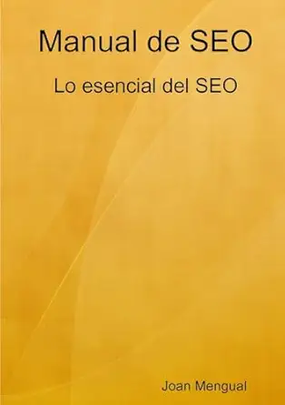 manual de seo 1st edition joan mengual ,luz marina ochoa 0244632855, 978-0244632854