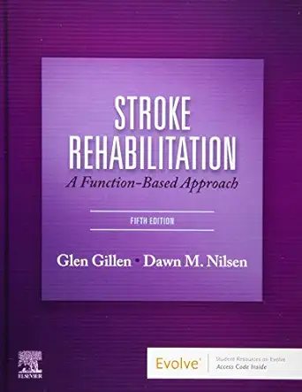 stroke rehabilitation a function based approach 1st edition glen gillen edd otr faota ,dawn m nilsen edd