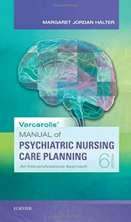 varcarolis manual of psychiatric nursing care planning an interprofessional approach 1st edition margaret