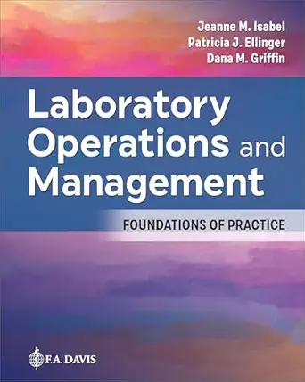 laboratory operations and management foundations of practice 1st edition jeanne m isabel ,patricia j ellinger