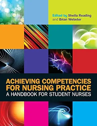 achieving competencies for nursing practice a handbook for student nurses 1st edition reading 0335246745,
