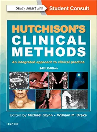 hutchisons clinical methods an integrated approach to clinical practice 1st edition michael glynn ma md frcp