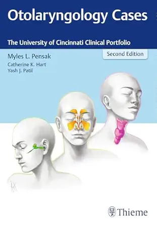 otolaryngology cases the university of cincinnati clinical portfolio 1st edition myles l pensak 1626234191,
