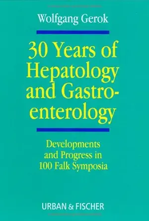 30 years of hepatology and gastroenterology 1st edition wolfgang gerok 3437216465, 978-3437216466
