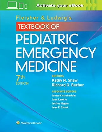 fleisher and ludwigs textbook of pediatric emergency medicine 1st edition richard g bachur md ,kathy n shaw