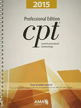 cpt   current procedural terminology 2015 1st edition american medical association 162202026x, 978-1622020263