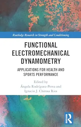 functional electromechanical dynamometry 1st edition a ngela rodra guez perea ,ignacio j chirosa rios