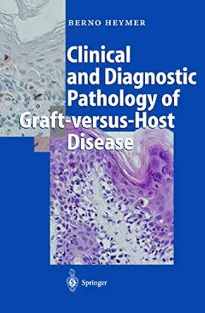 clinical and diagnostic pathology of graft versus host disease 1st edition berno heymer ,d bunjes ,w
