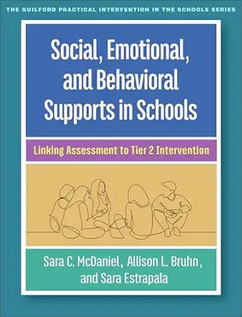 social emotional and behavioral supports in schools linking assessment to tier 2 intervention 1st edition