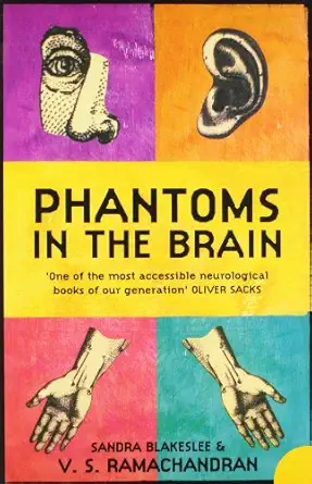 phantoms in the brain human nature and the architecture of the mind paperback nov 01 2006 v s ramachandran