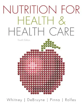 nutrition for health and health care 1st edition ellie whitney ,linda kelly debruyne ,kathryn pinna ,sharon