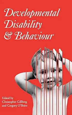 developmental disability and behaviour 1st edition christopher gillberg ,gregory o\\\\\\\'brien 1898683182,
