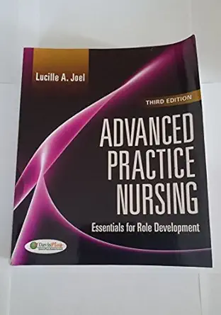 advanced practice nursing essentials of role development 1st edition lucille a joel edd apn faan 0803627858,