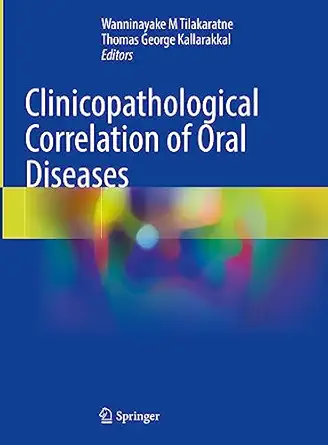 clinicopathological correlation of oral diseases 1st edition wanninayake m tilakaratne ,thomas george