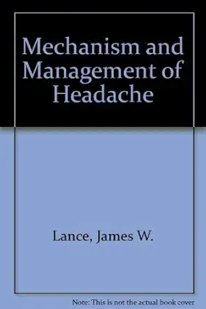mechanism and management of headache 1st edition james w lance 0407264574, 978-0407264571