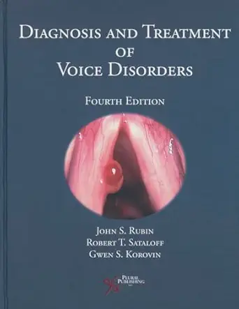 diagnosis and treatment of voice disorders 1st edition john rubin ,robert t sataloff ,gwen korovin