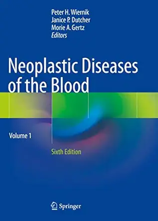 neoplastic diseases of the blood 1st edition peter h wiernik ,janice p dutcher ,morie a gertz 3319642626,