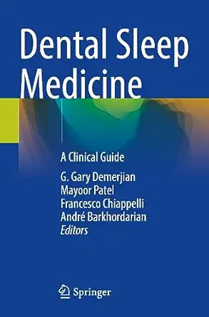 dental sleep medicine a clinical guide 1st edition g gary demerjian ,mayoor patel ,francesco chiappelli