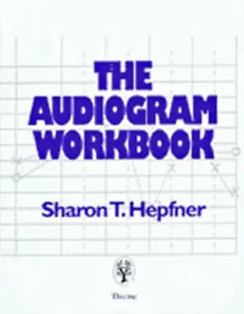 the audiogram workbook 1st edition sharon t hepfner 0865777195, 978-0865777194