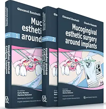 mucogingival esthetic surgery around implants 1st edition giovanni zucchelli ,claudio mazzotti ,carlo monaco