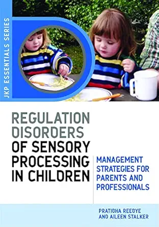 understanding regulation disorders of sensory processing in children 1st edition aileen stalker 1843105217,