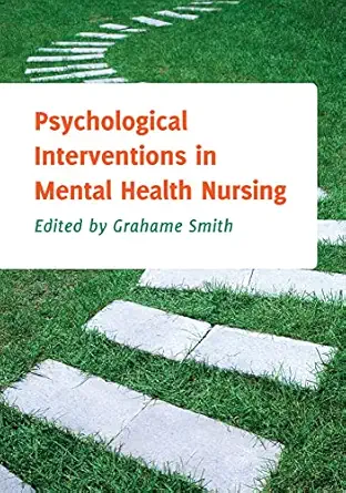 psychological interventions in mental health nursing 1st edition smith 0335244165, 978-0335244164