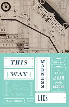 this way madness lies 1st edition mike jay 0500518971, 978-0500518977