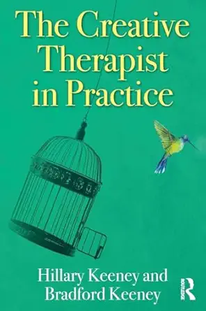 the creative therapist in practice 1st edition hillary keeney ,bradford keeney 0367078082, 978-0367078089
