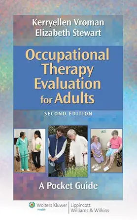 occupational therapy evaluation for adults a pocket guide 1st edition kerryellen griffith vroman ph d otr/l