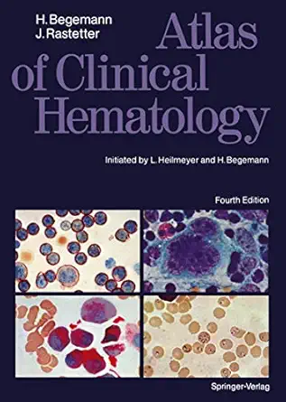 atlas of clinical hematology 1st edition l heilmeyer ,h begemann ,herbert begemann ,johann rastetter ,terry c