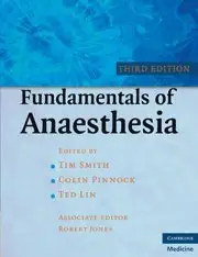 fundamentals of anaesthesia 1st edition tim smith ,colin pinnock ,ted lin ,robert jones 0521692490,