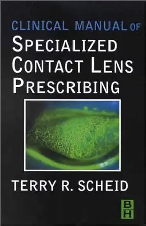 clinical manual of specialized contact lens fitting 1st edition terry r scheid od faao 0750699248,